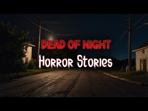 3 Scary TRUE Dead of Night Horror Stories thumbnail