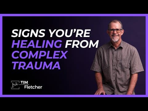 Signs of Healing | Understanding Trauma - Part 20 | #complextrauma thumbnail