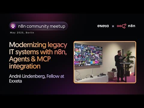 ‘Modernizing legacy IT systems with n8n, Agents & MCP integration’ - Berlin Meetup (May 2025) thumbnail