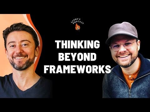 Thinking beyond frameworks | Casey Winters (Pinterest, Eventbrite, Airbnb, Tinder, Reddit, Grubhub) thumbnail