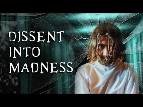 NEW DOCUMENTARY - Dissent Into Madness thumbnail