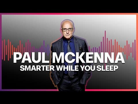 Paul Mckenna Official | Smarter While You Sleep thumbnail