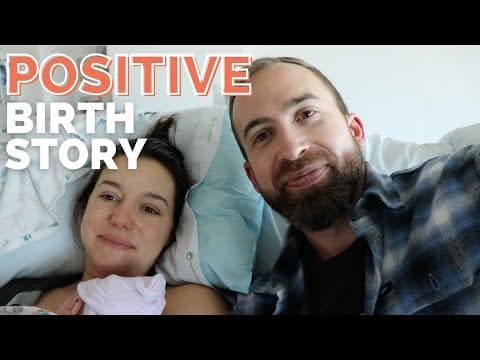 POSITIVE BIRTH STORY: Unmedicated Natural Birth! thumbnail