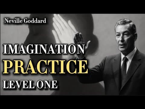 Imagination Practice Course (Level 1) — Neville Goddard Application Begins Here thumbnail