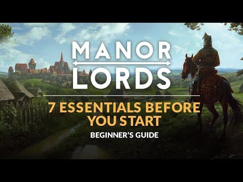 MANOR LORDS | Beginner's Guide - 7 Essentials Before You Start thumbnail