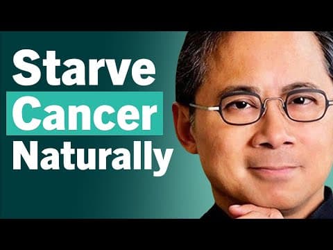 HEAL THE BODY: What To Eat & When To Eat To STARVE CANCER | Dr. William Li thumbnail
