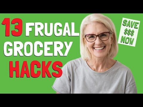 13 FRUGAL GROCERY HACKS TO HELP SAVE THOUSANDS in 2023 | Frugal Living thumbnail
