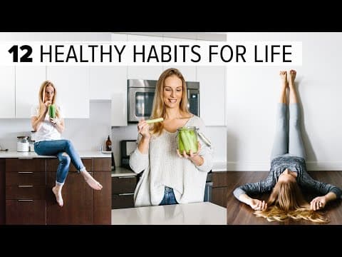 12 HEALTHY HABITS & TIPS | change your life + feel better long term thumbnail