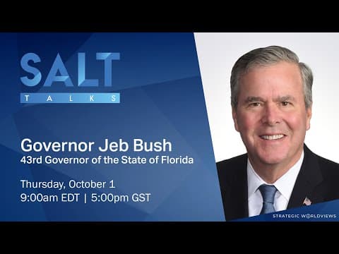 Jeb Bush: The Current Discord in American Society | SALT Talks #66 thumbnail