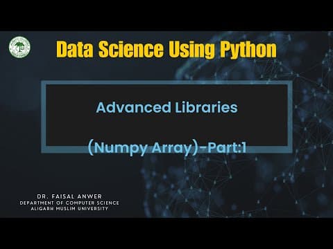 Advanced Libraries(Numpy Array)-Part:1 thumbnail