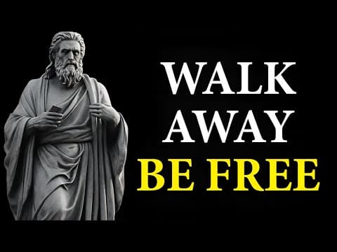 13 LESSONS on how WALKING AWAY is your GREATEST POWER | Marcus Aurelius STOICISM thumbnail