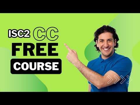 ISC2 Certified in Cybersecurity Free Course 2025 - Domain 1 thumbnail
