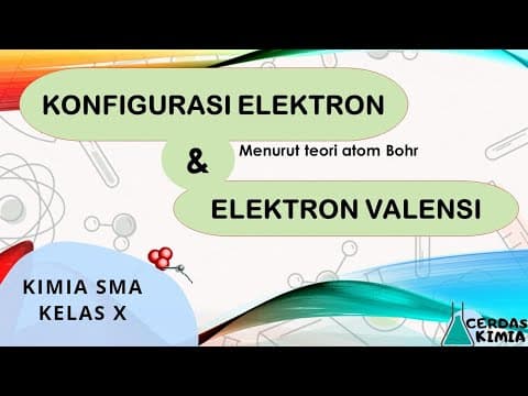 Konfigurasi Elektron dan Elektron Valensi- Kimia SMA kelas 10 semester 1 thumbnail