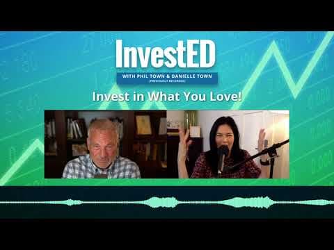 Invest In What You Love! | InvestED Podcast thumbnail