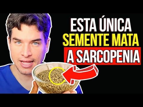 A MELHOR SEMENTE PARA FORTALECER as PERNAS em QUALQUER IDADE - MATA A SARCOPENIA! thumbnail