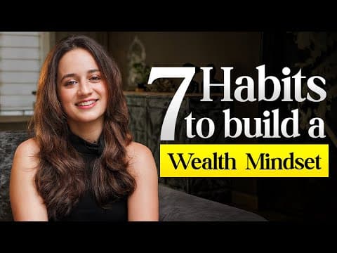 7 Habits to Build a Strong Money Mindset | Sonia Shenoy | Money Mindset thumbnail