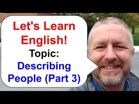 Let's Learn English! How to Describe People in English Part 3 thumbnail