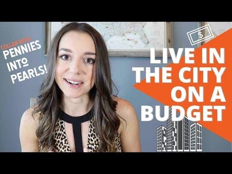 5 Ideas to Live in the City on a Budget | COLLAB with Pennies into Pearls! thumbnail