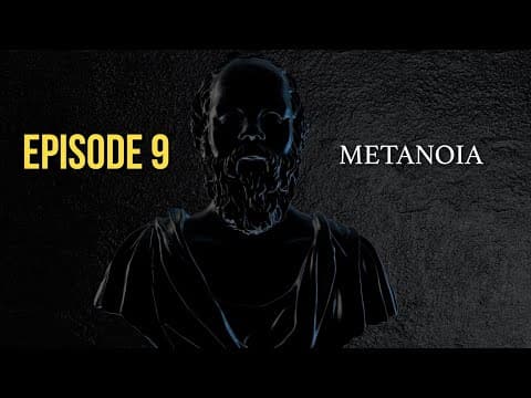 After Socrates: Episode 9 - Metanoia | Dr. John Vervaeke thumbnail