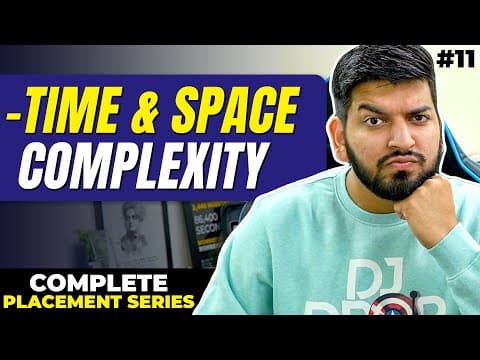 Lecture 11:Time & Space Complexity || How to avoid Time Limit Exceeded [TLE] thumbnail
