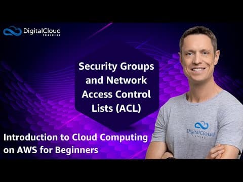 Security Groups and Network Access Control Lists (ACL) thumbnail