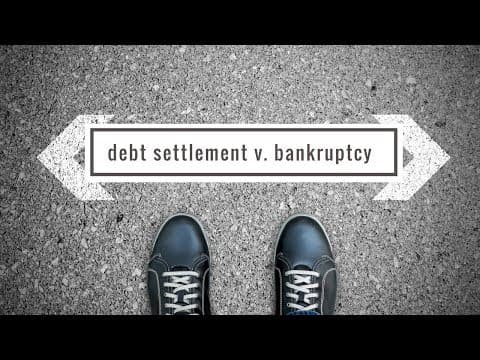 Debt Settlement v. Bankruptcy? thumbnail