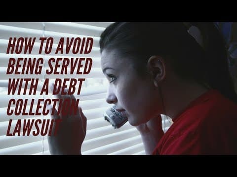 How to Avoid Being Served with a Debt Collection Lawsuit thumbnail