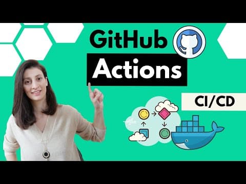 GitHub Actions Tutorial - Basic Concepts and CI/CD Pipeline with Docker thumbnail