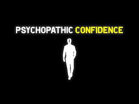 This Video Will Make You Psychopathically Confident thumbnail