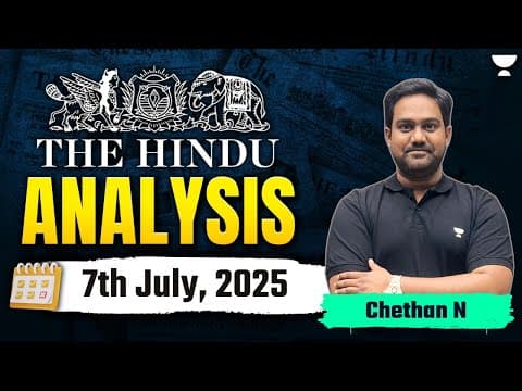 The Hindu Newspaper Analysis | 7th July | UPSC Current Affairs Today | Chethan N thumbnail