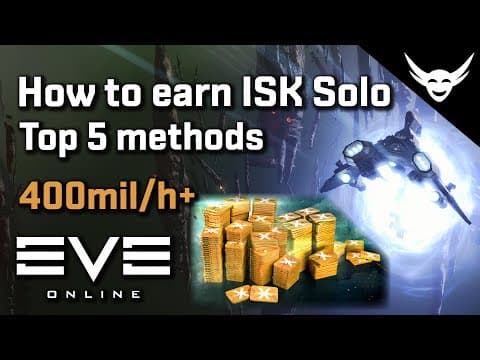 EVE Online - (SOLO) Top 5 ways to earn ISK thumbnail