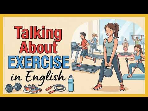 Talking About Exercise in English | Fitness Vocabulary | Easy English Podcast thumbnail