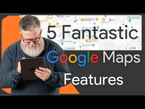 5 FANTASTIC Google Maps Features You Want To Know About thumbnail