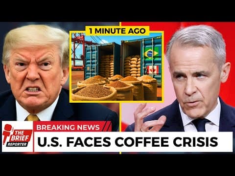 BREAKING: Trump’s Brazilian Coffee Tariff Bluff Just Blew Up – Canada Could Be the Big Winner thumbnail