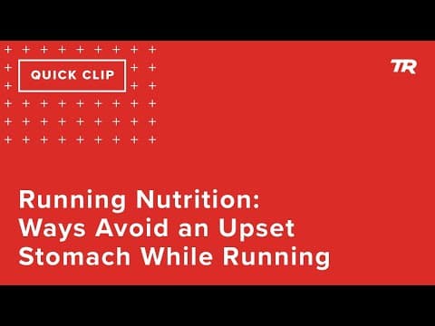 Running Nutrition: Ways to Avoid and Upset Stomach While Running (Ask a Cycling Coach 296) thumbnail