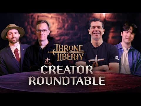THRONE AND LIBERTY: Creator Roundtable thumbnail
