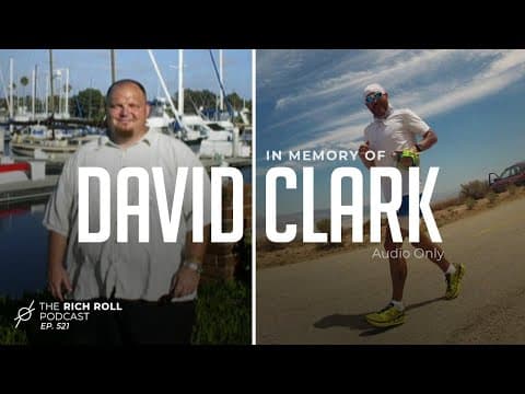 Remembering David Clark (Audio Only) | Rich Roll Podcast thumbnail