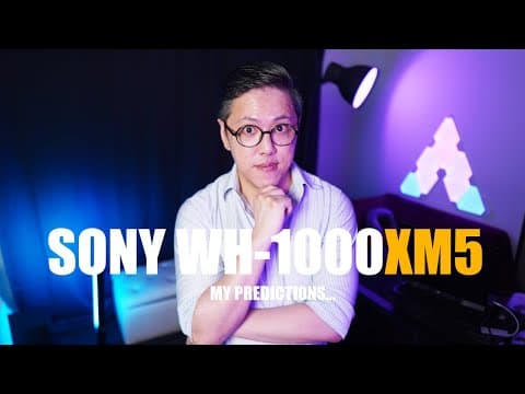 Sony WH-1000XM5 - My Predictions 😎 | 2022 Release? thumbnail