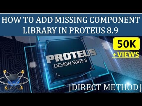 How to Add New Component Library in Proteus 8 | Direct Method thumbnail