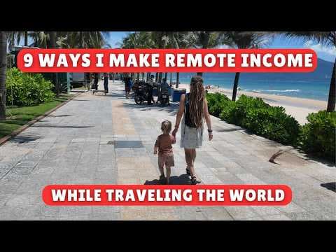 My 9 Sources of Remote Income | Make Money from ANYWHERE #digitalnomad #familytravel thumbnail