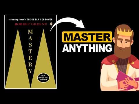 MASTERY by Robert Greene (Complete Animated Book Summary) thumbnail