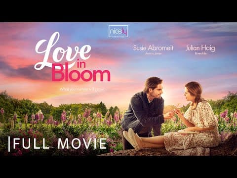 Love in Bloom | Full Romantic Comedy Movie thumbnail