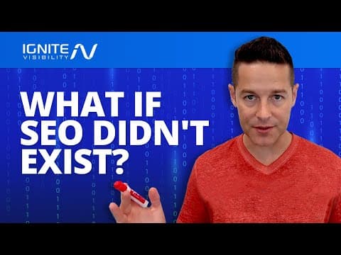 What If SEO Didn't Exist? (Here Is What To Do) thumbnail