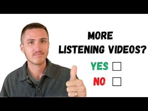 Do You Want More Listening Practice Videos? thumbnail