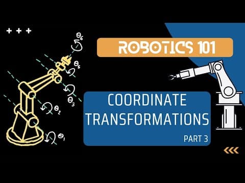 Coordinate Transformations in 2D (Part 3) | Mapping | Robotics 101 thumbnail