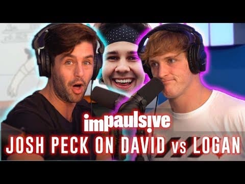 JOSH PECK REVEALS WHY DAVID DOBRIK HATES LOGAN PAUL - IMPAULSIVE EP. 11 thumbnail