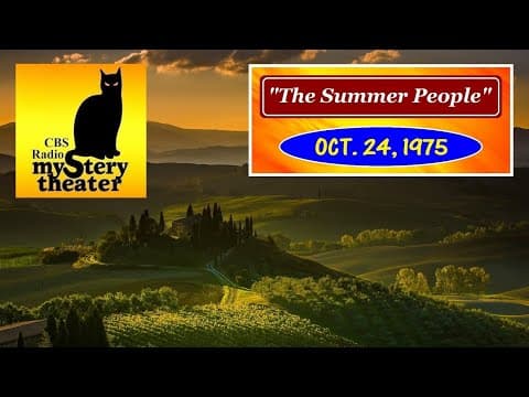 CBS RADIO MYSTERY THEATER -- "THE SUMMER PEOPLE" (10-24-75) thumbnail