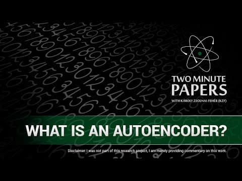 What is an Autoencoder? | Two Minute Papers #86 thumbnail