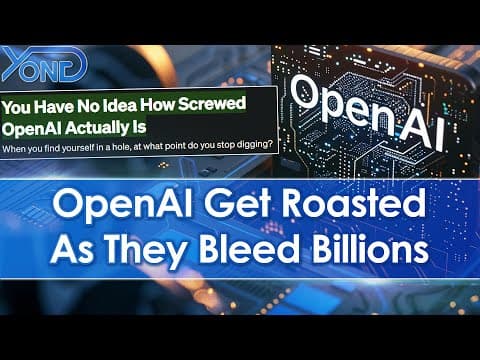 OpenAI Are Bleeding Billions Of Dollars And Starting To Collapse... thumbnail