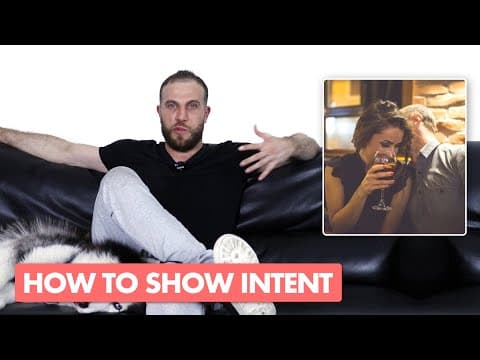 The Right Way to Show Intent to Women (Response to Todd Valentine Video) thumbnail